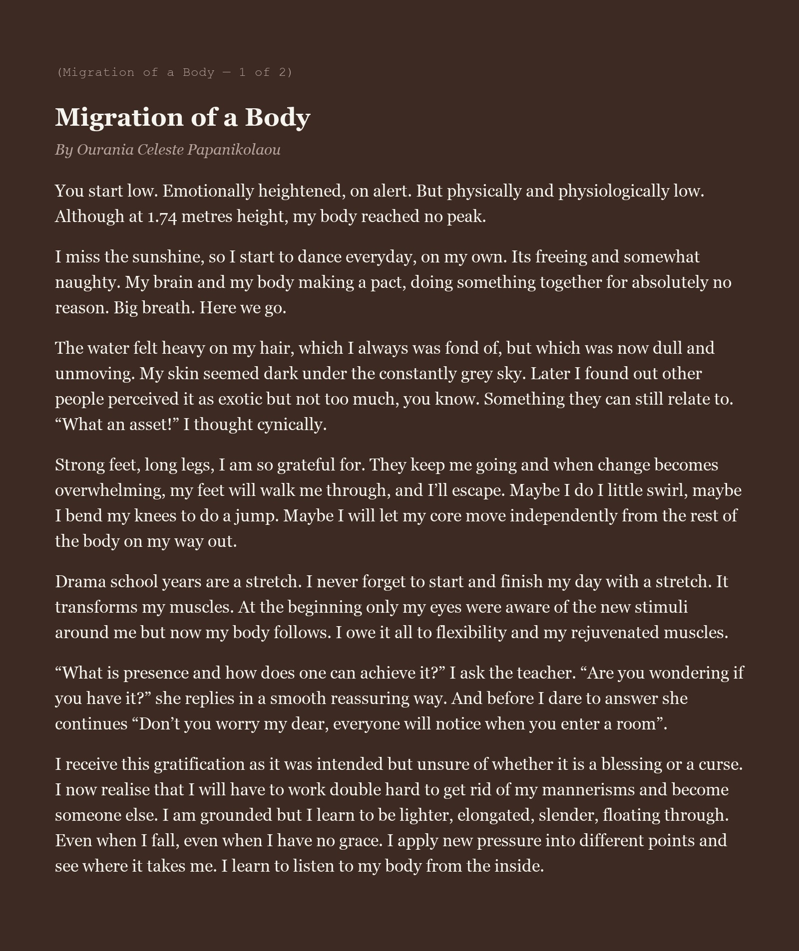 Migration of a Body, page 1 of 2: an essay by Ourania Celeste Papanikolaou on the body, presence, and drama school training